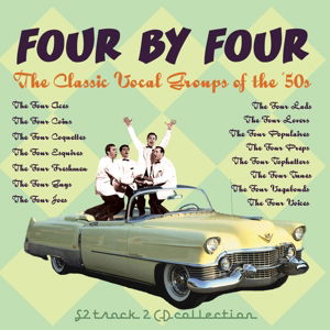 Four By Four - Classic Vocal Groups - Various Artists - Muzyka - ACROBAT - 0824046307127 - 11 lipca 2011