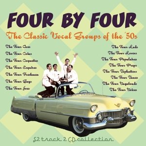 Four By Four - Classic Vocal Groups - Various Artists - Music - ACROBAT - 0824046307127 - July 11, 2011