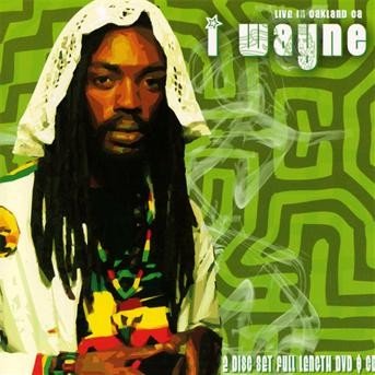 Cover for I Wayne · I Wayne - Live In Oakland (CD)