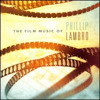 Film Music of Phillip Lambro / O.s.t. - Film Music of Phillip Lambro / O.s.t. - Music - PERSEVERANCE - 0827034002127 - March 18, 2008