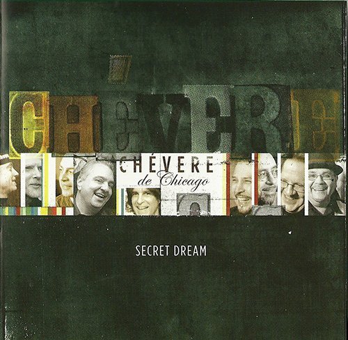 Secret Dream - Chevere De Chicago - Musik - Balkan Samba Records - 0827836002127 - 31. maj 2005