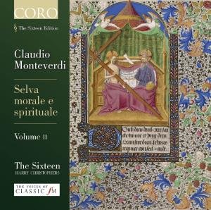 Selva Morale E Spirituale II - Monteverdi / Sixteen / Christopher - Musiikki - CORO - 0828021610127 - tiistai 10. huhtikuuta 2012