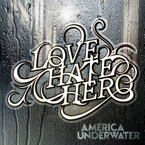 Cover for Lovehatehero · America Underwater (CD) (2009)