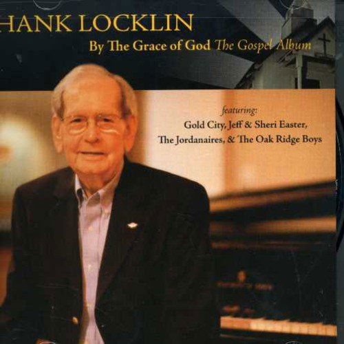 By the Grace of God: the Gospel Album - Hank Locklin - Musikk - YELLR - 0828472003127 - 19. september 2006
