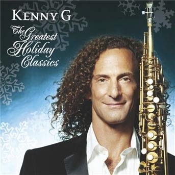 The Greatest Holiday Classics - Kenny G - Musik - SONY MUSIC - 0828767350127 - 17. oktober 2005