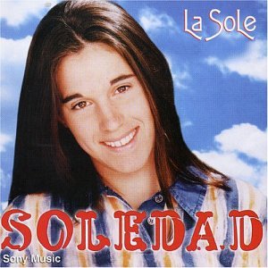 La Sole - Soledad - Muzyka - SONY MUSIC - 0828767561127 - 4 listopada 1997