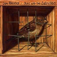 Cover for Jon Brooks · Ours and the Shepherds (CD) (2019)