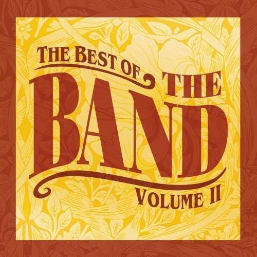 Cover for The Band · Best Of The Band Vol. II (CD) (2013)