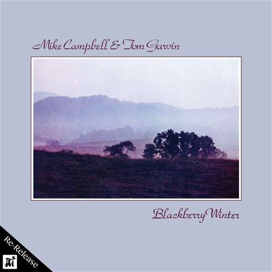 Cover for Mike Campbell &amp; Tom Garvin · Blackberry Winter (CD) (2014)