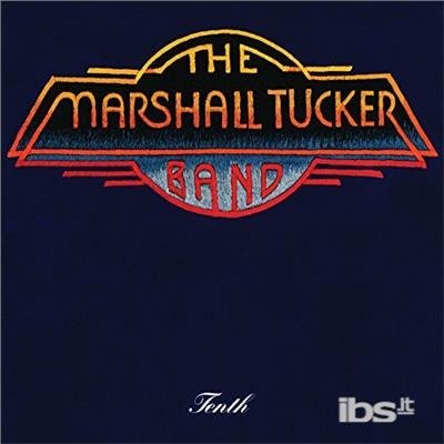 Cover for Marshall Tucker Band · Tenth (CD) (2017)