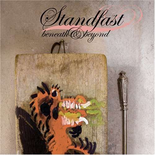 Cover for Standfast · Beneath &amp; Beyond (CD) (2011)