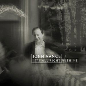 Cover for John Vance · Its All Right with Me (CD) (2003)