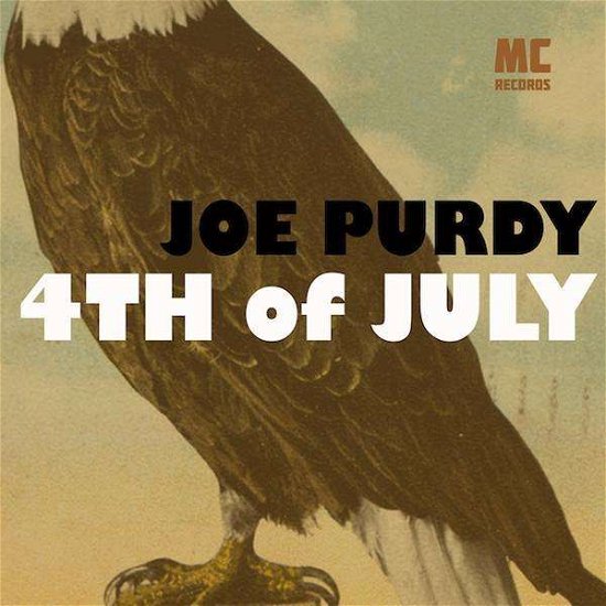 Cover for Joe Purdy · Purdy Joe-4th of July (CD) (2010)