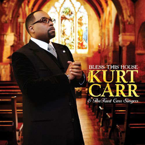 Cover for Kurt Carr · Kurt Carr-bless This House (CD) (2013)