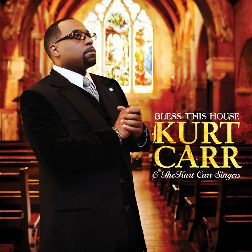 Cover for Kurt Carr · Bless This House (CD) (2013)
