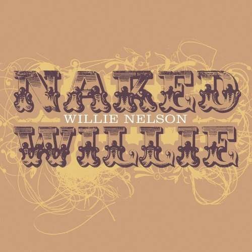 Cover for Willie Nelson · Naked Willie (Snyr) (CD) (2009)
