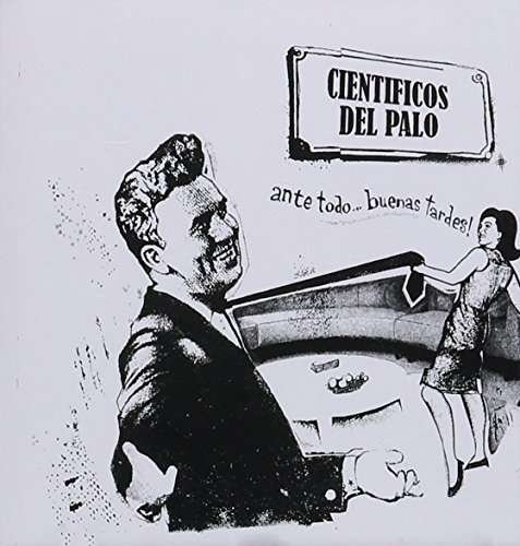 Cover for Cientificos Del Palo · Ante Todo Buenas Tardes (CD) (2015)