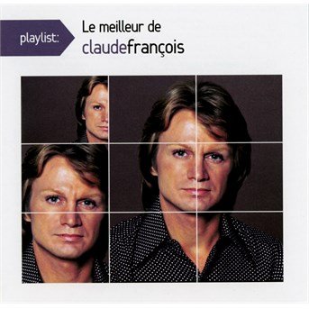 Cover for Claude Francois · Playlist: Le Meilleur (CD) (2015)