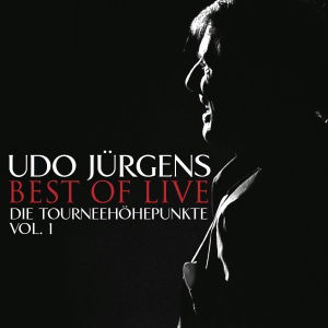 Best of Live-die Tourneehohepunkte-v - Udo Jurgens - Musique - ARIOLA - 0888837057127 - 2 avril 2013