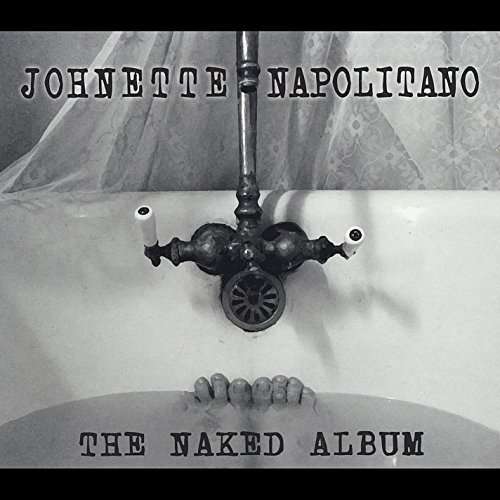 Cover for Johnette Napolitano · Naked Album (CD) (2015)