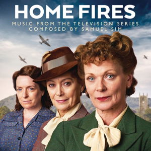 Home Fires - Sim, Samuel / OST - Music - SOUNDTRACK/OST - 0889853221127 - May 27, 2016