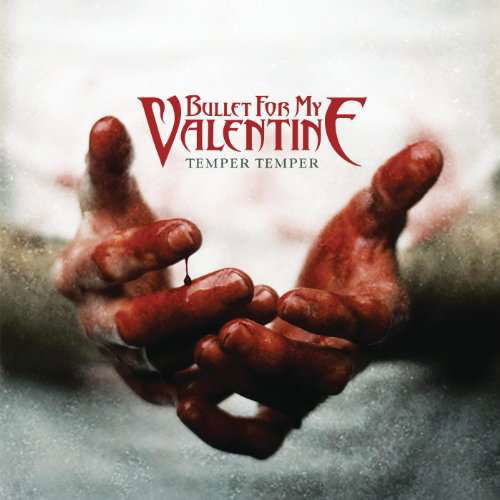 Temper Temper - Bullet for My Valentine - Music - SONY MUSIC - 0889854026127 - April 16, 2017