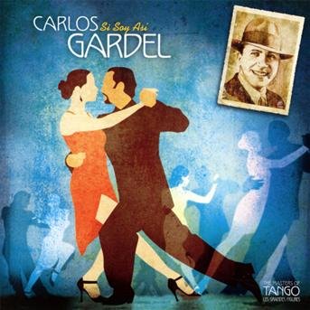 Si Soy Asi - Carlos Gardel - Musik - Le Chant Du Monde - 3149024230127 - 2. april 2013
