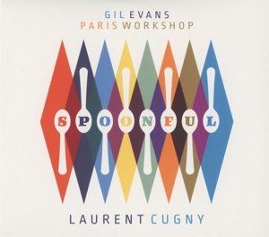 Cover for Evans, Gil / Laurent Cugny · Paris Workshop - Spoonful (CD) (2017)