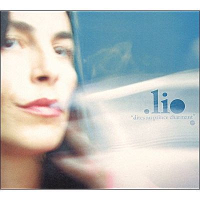 Cover for Lio · Dites Au Prince Charmant (CD)