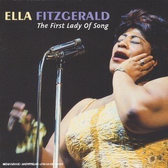 Ella Fitzgerald-first Lady of Song - Ella Fitzgerald - Muziek - MILAN - 3299039902127 - 31 augustus 2006