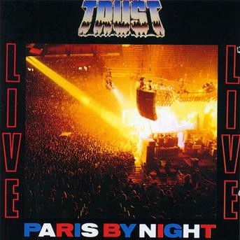 Cover for Trust · Live paris by night (CD)