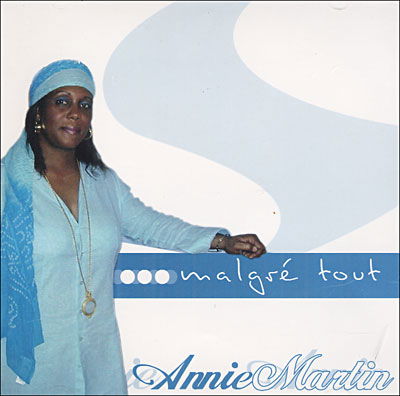 Cover for Annie Martin · Malgre Tout (CD) (2005)