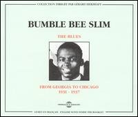 Blues : From Georgia To Chicago 1931-1937 - Bumble Bee Slim - Musikk - FREMEAUX & ASSOCIES - 3448960226127 - 1. november 1998