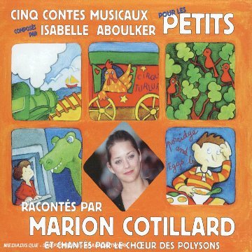 Cover for Aboulker, I./M. Cotillard · Cinq Contes Musicaux Pour (CD) (2004)