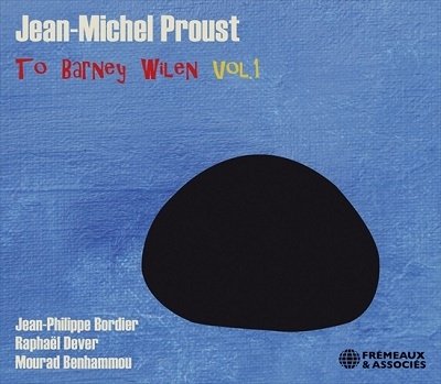 Cover for Jean-Michel Proust · To Barney Wilen Vol. 1 (CD) (2022)