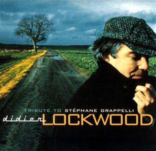 Didier Lockwood · Tribute To Grappelli (CD) (2003)