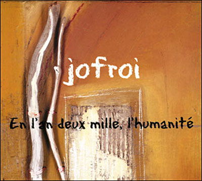 Cover for Jofroi · En L an 2000 L Humanite (CD) (2009)