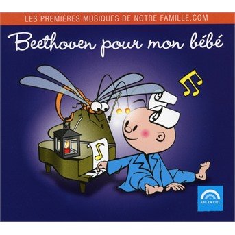 Cover for Ludwig Van Beethoven · Beethoven Pour Mon Bebe (CD) (2017)