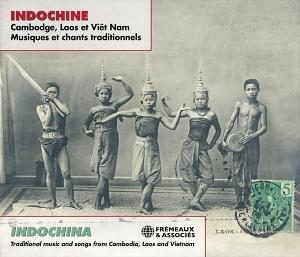 Cover for Laos And Vietnam Indochina Traditional Music From Cambodia · Indochina; Traditional Music from Cambodia, Laos and V (CD) (2025)