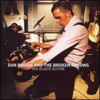Cover for Brodie Dan &amp; Broken Arro · Big Black Guitar (CD) (2020)