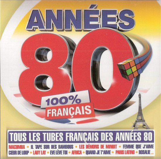 Annees 80 100% Francais / Various - Annees 80 - Music - n/a - 3596972483127 - August 10, 2018