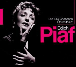 Cover for Edith Piaf · Les 100 Chansons Eternelles D'edith Piaf (CD) (2012)