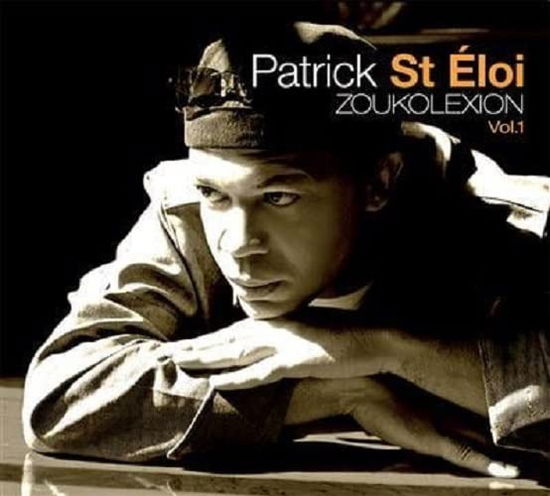 Zouk Collection - Patrick Saint-Eloi - Musiikki - NOTA BENE - 3596974025127 - torstai 28. lokakuuta 2021