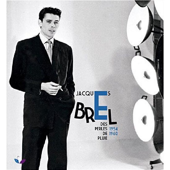 Cover for Jacques Brel · Des Perles De Pluie 1954 (CD) (2020)