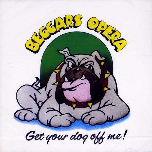 Cover for Beggars Opera · Get Your Dog off Me (CD) (2003)