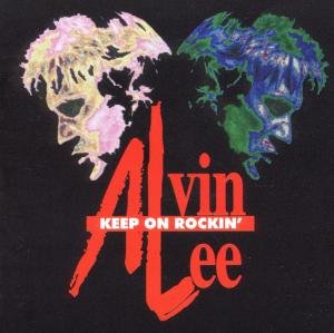 Cover for Alvin Lee · Keep On Rockin' (CD) (2010)