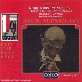 Cover for Mendelssohn / Schoenberg / Berlin Po, Mitropolous · Sym #3 / Variations Op.31 / Debussy: La Mer (CD) (1998)