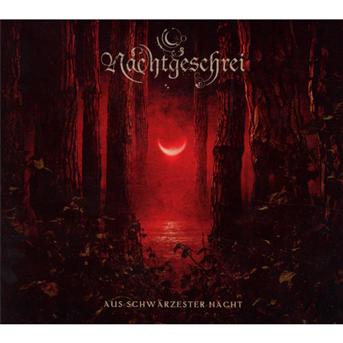 Cover for Nachtgeschrei · Aus Schwarzester Nacht (CD) [Limited edition] (2013)