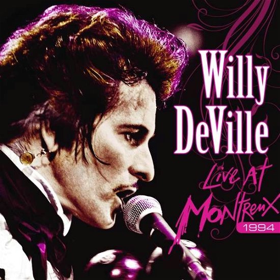 Cover for Willy Deville · Live At Montreux 1994 (Ear+Eye Series) (CD) (2021)