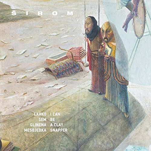 Sirom · I Can Be A Clay Snapper (CD) (2017)